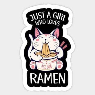 Just A Girl Who Loves Ramen Cat Eating Ramen Sticker